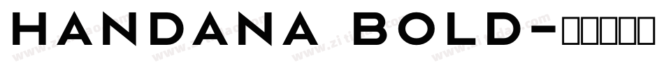 Handana Bold字体转换